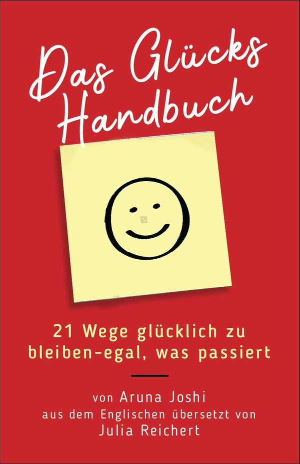 Das Glücks Handbuch by Aruna Joshi, book cover