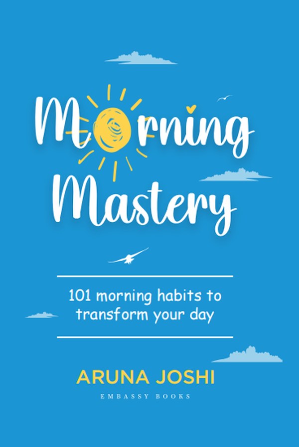 Morning Mastery by Aruna Joshi, book cover
